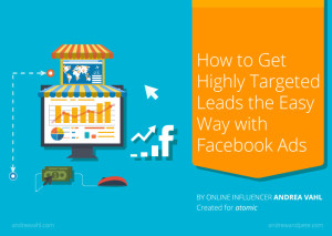 How to Get Highly Targeted Leads the Easy Way with Facebook Ads ebook